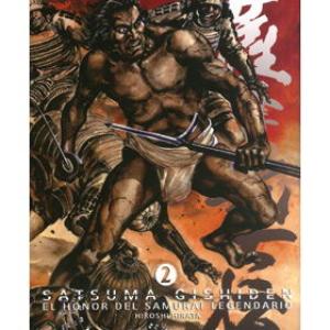 SATSUMA GISHIDEN 02. EL HONOR DEL SAMURAI LEGENDARIO (MANGA)