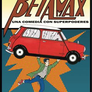 BETAMAX. UNA COMEDIA CON SUPERPODERES