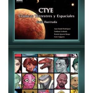 CTYE. CRONICAS TERRESTRES Y ESPACIALES (GUIA ILUSTRADA) 