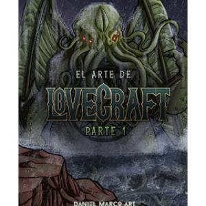 EL ARTE DE LOVECRAFT. PARTE 1