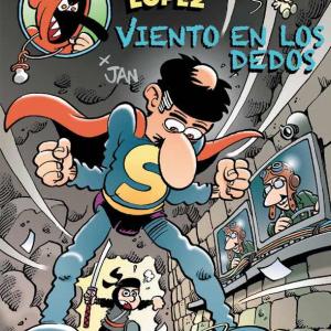 MAGOS DEL HUMOR 203: VIENTO EN LOS DEDOS (SUPER LOPEZ)