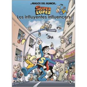 MAGOS DEL HUMOR 207: LOS INFLUYENTES INFLUENCERS (SUPER LOPEZ)