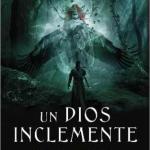 UN DIOS INCLEMENTE (MALAZ: EL PRIMER TESTIMONIO)