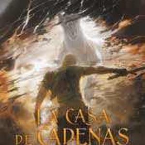 LA CASA DE CADENAS (MALAZ: EL LIBRO DE LOS CAIDOS 04)