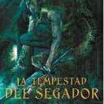 LA TEMPESTAD DEL SEGADOR (MALAZ: EL LIBRO DE LOS CAIDOS 07) 