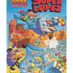 SUPERLOPEZ FANS 03: TODOS CONTRA UNO, UNO CONTRA TODOS