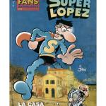 SUPERLOPEZ FANS 46: LA CASA AMARILLA