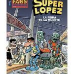 SUPERLOPEZ FANS 47: LA FERIA DE LA MUERTE