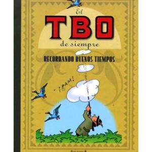 EL TBO DE SIEMPRE VOL. 08. RECORDANDO BUENOS TIEMPOS