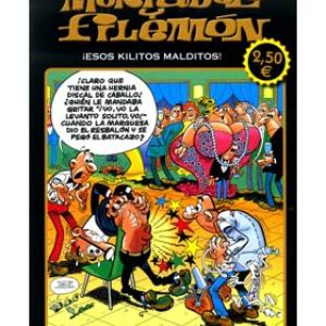 MORTADELO Y FILEMON: ESOS KILITOS MALDITOS