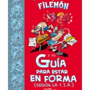 GUIA PARA ESTAR EN FORMA (SEGUN LA T.I.A.) (MORTADELO Y FILEMON)