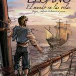 ELCANO. EL MUNDO EN LAS VELAS