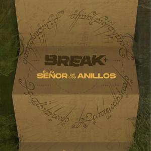 BREAK+: EL SEÑOR DE LOS ANILLOS 