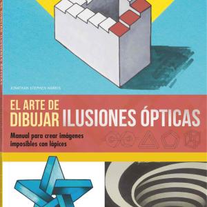 EL ARTE DE DIBUJAR ILUSIONES OPTICAS