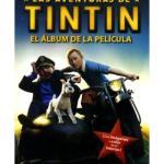 LAS AVENTURAS DE TINTIN: EL ALBUM DE LA PELICULA