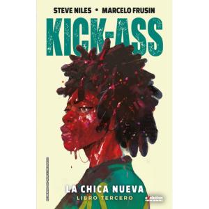 KICK-ASS. LA CHICA NUEVA 03 