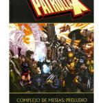 PATRULLA-X. COMPLEJO DE MESIAS: PRELUDIO(MARVEL DELUXE)