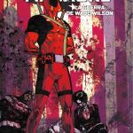 MARVEL MUST-HAVE. MASACRE: LA GUERRA DE WADE WILSON 