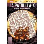 MARVEL MUST HAVE. PATRULLA-X: DIAS DEL FUTURO PASADO