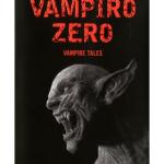 VAMPIRO ZERO (VAMPIRE TALES 03) 