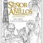 EL SEÑOR DE LOS ANILLOS. LAS PELICULAS. UN LIBRO PARA COLOREAR