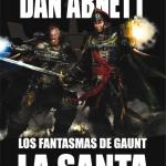 LA SANTA. LOS FANTASMAS DE GAUNT (SEGUNDO OMNIBUS)