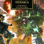 THE HORUS HERESY Nº 53/54 MUERTE TITANICA