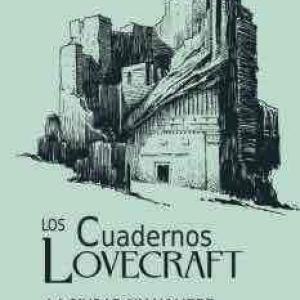 CUADERNOS LOVECRAFT 02/02 LA CIUDAD SIN NOMBRE