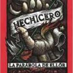 HECHICERO. LA PARABOLA DE ELLOR 