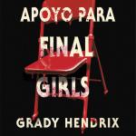 GRUPO DE APOYO PARA FINAL GIRLS 