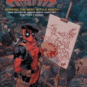 DEADPOOL. EL ARTE DEL MERCENARIO BOCAZAS