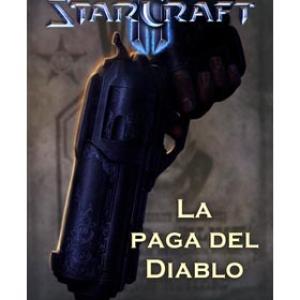 STARCRAFT II: LA PAGA DEL DIABLO