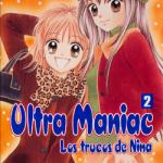 ULTRA MANIAC. LOS TRUCOS DE NINA02 (COMIC MANGA)