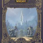 WORLD OF WARCRAFT. EXPLORANDO AZEROTH: REINOS DEL ESTE