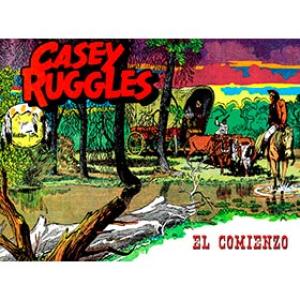 CASEY RUGGLES. EL COMIENZO