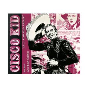 CISCO KID: LUCY, FLOR ROJA Y BELLE