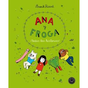 ANA Y FROGA ¡TODAS LAS HISTORIAS!