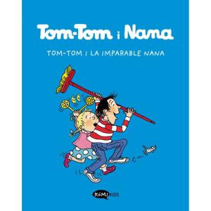 TOM-TOM I NANA VOL. 1 -TOM-TOM I LA IMPARABLE NANA