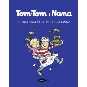 TOM-TOM I NANA VOL. 3 - EL TOM-TOM ES EL REI DE LA CUINA (CATALA)