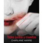 TODOS JUNTOS Y MUERTOS (TRUE BLOOD) (BOLSILLO)