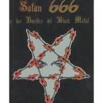 SATAN 666 Y LAS HUESTES DEL BLACK METAL 