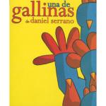 UNA DE GALLINAS (DANIEL SERRANO)