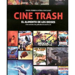 CINE TRASH. EL ALIMENTO DE LOS DIOSES