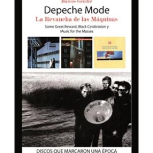 DEPECHE MODE. LA REVANCHA DE LAS MAQUINAS