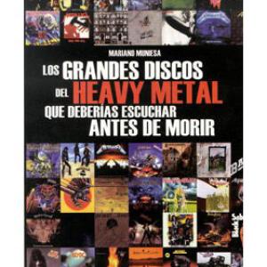 LOS GRANDES DISCOS DEL HEAVY METAL QUE DEBERIAS ESCUCHAR ANTES DE MORIR 