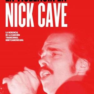 LA VIOLENCIA EN NICK CAVE