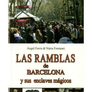 LAS RAMBLAS DE BARCELONA Y SUS ENCLAVES MAGICOS 