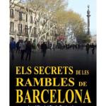 ELS SECRETS DE LES RAMBLES DE BARCELONA (CATALAN)