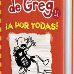 DIARIO DE GREG 11. ¡A POR TODAS!