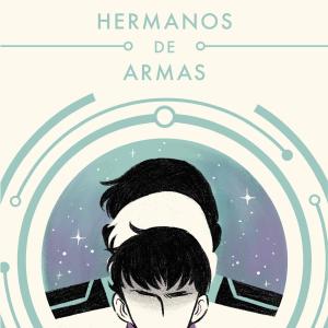 HERMANOS DE ARMAS(SAGA VORKOSIGAN 5) (B DE BOLSILLO)